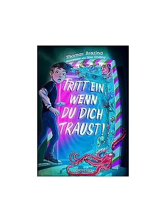 UEBERREUTER VERLAG | Tritt ein wenn du dich traust Brezina Coro | 